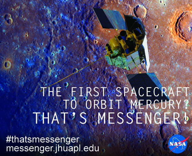 The first spacecraft to orbit mercury? That’s messenger.